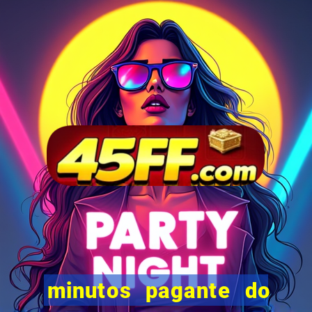 minutos pagante do fortune tiger